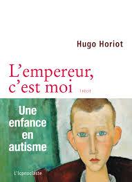 L'empereur c'est moi, Hugo Horiot