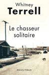 le chasseur solitaire