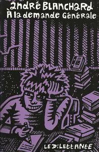 André Blanchard - A la demande générale