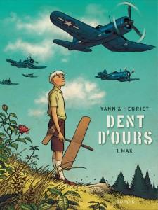 Dent d’ours, tome 1 : Max de Henriet et Yann
