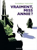 Miss Annie, Tome 2 : Vraiment, Miss Annie ? de Balthazar et Le Gall
