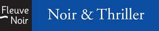 Mai-Juin-Juillet chez Fleuve Noir / Noir & Thriller