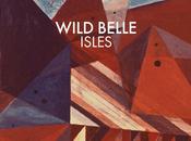 Album "Isles" Wild Belle