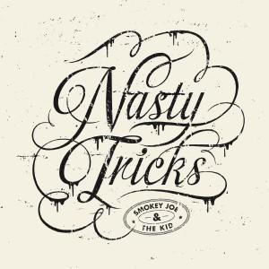 Smokey Joe & The Kid – Nasty Tricks [Son / EP]