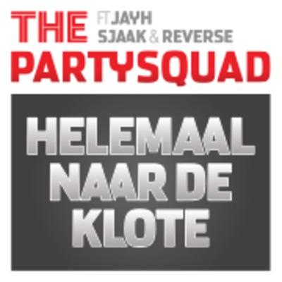 The Partysquad feat. Jayh Jawson, Sjaak & Reverse - Helemaal Naar De Klote (Rolvario Remix)