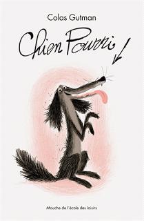 Chien Pourri de Colas Gutman illustré par Marc Boutavant