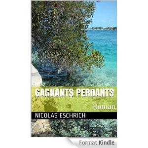 Les vendredis de la lecture et du téléchargement – Episode 39 Gagnants Perdants de Nicolas Eschrich