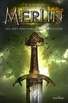 Merlin tome 2 : Les sept pouvoirs de l'enchanteur de T A Barrons