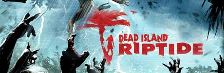 Dead Island Riptide 2