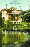 la malcontenta