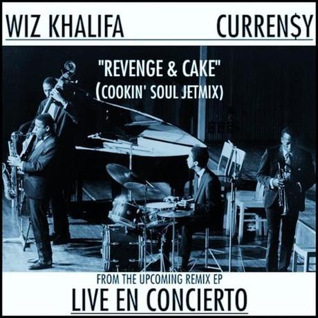 Wiz Khalifa & Curren$y – Revenge and Cake (Cookin Soul Jetmix)
