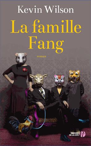 La famille Fang... Kevin Wilson