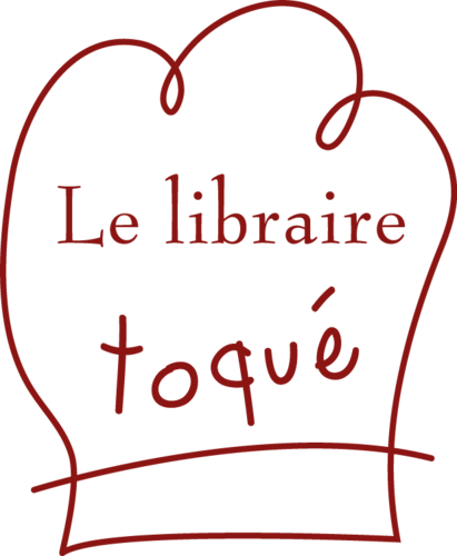 Mon Coup de coeur : Le Libraire Toqué