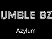 Bumble Azylum [Clip]