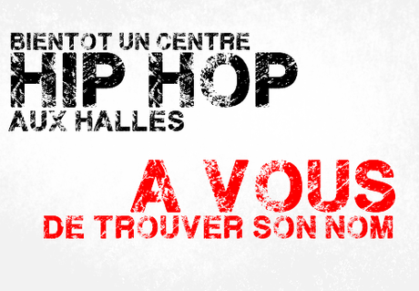 Un nom pour le centre culturel Hip-Hop des Halles [Concours]