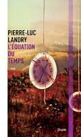 L'équation du temps de Pierre-Luc Landry