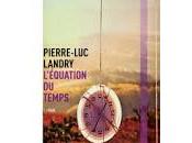 L'équation temps Pierre-Luc Landry