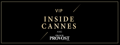 [Concours] Remportez un Kit Glamour Absolu avec Franck Provost pour le Festival de Cannes 2013 !