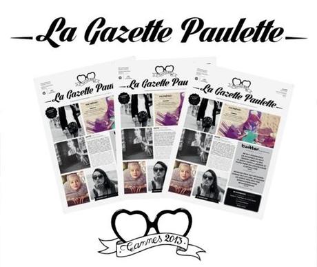 Cannes 2013 : La Gazette de Paulette sur la Croisette