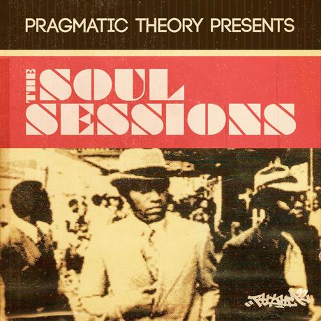 The Soul Sessions proposé par  Pragmatic Theory en téléchargement gratuit