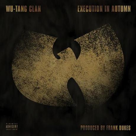 [Hip Hop Exclusive] : Wu Tang Clan – « Execution In Autumn »