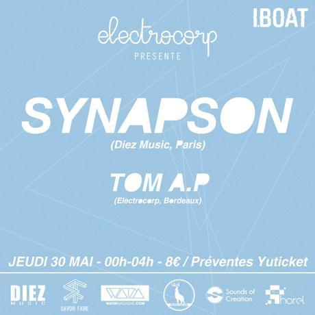 Synapson à l'I.Boat Bordeaux le 30 mai Synapson à l'I.Boat Bordeaux le 30 mai