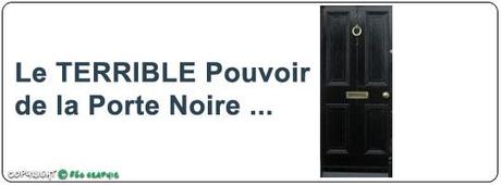 Le Pouvoir de la Porte Noire