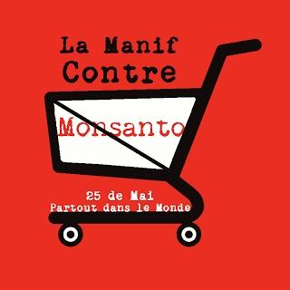 Pourquoi il faut participer à la manif mondiale contre Monsanto le 25 mai 2013