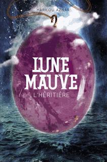 Lune mauve - Tome 2 - L'Héritière