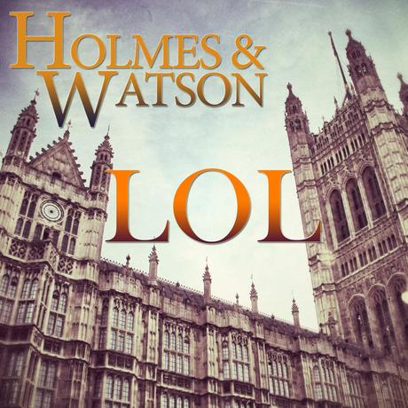 Holmes & Watson - LoL (Club Mix)