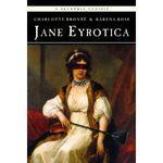 Jane Eyrotica – Charlotte Brönte et Karena Rose Lectures de Liliba