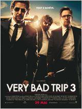 Critique ciné: Very Bad Trip 3 ou la plongée dans le gouffre !