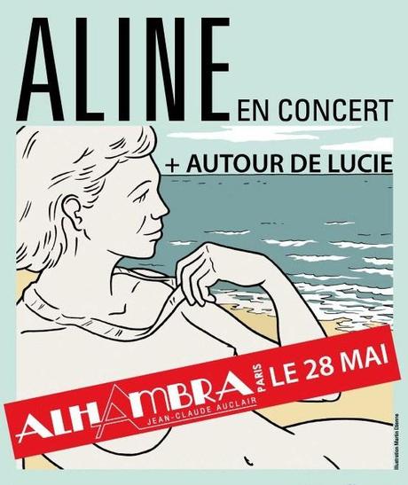 Aline (+ Autour de Lucie) - L'Alhambra, Paris - 28 mai 2013