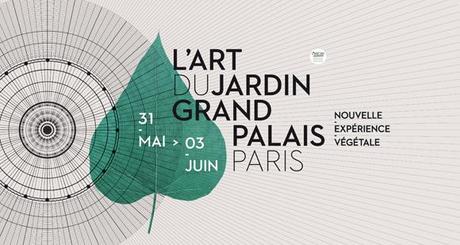 L’Art du Jardin au Grand Palais à Paris – Une nouvelle expérience végétale