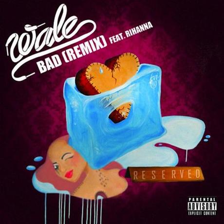 [New Music] : Wale Ft. Rihanna – « Bad (Remix) »