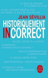 Historiquement Incorrect, Jean Sévillia
