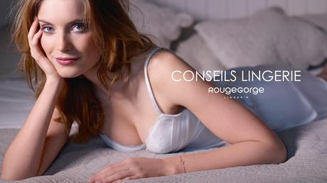 RougeGorge Lingerie | Conseils lingerie