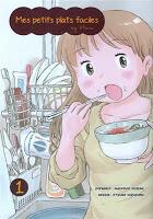 Mes petits plats faciles by Hana T1 - Masayuki Kusumi et Etsuko Mizusawa