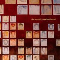 Nine Inch Nails ‘ Came Back Haunted