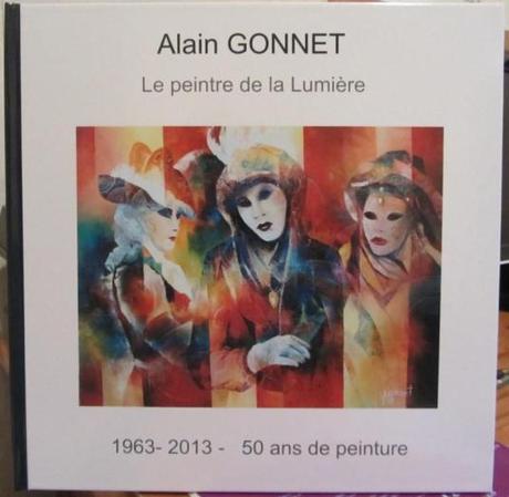 Alain Gonnet, peintre de la Lumière- 1963-2013 50 ans de peinture
