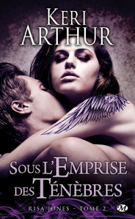 Risa Jones, Tome 2 : Sous l'emprise des Ténèbres - Keri Arthur