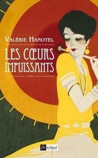 « Les coeurs impuissants » de Valérie Hanotel
