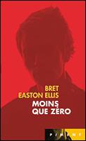 Moins que zéro de Bret Easton Ellis