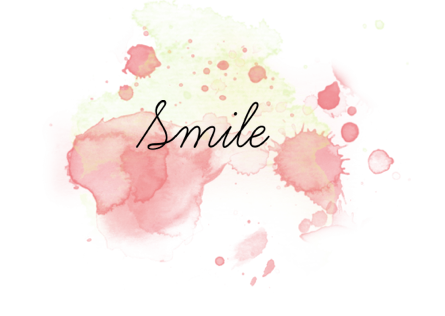 Smile.
