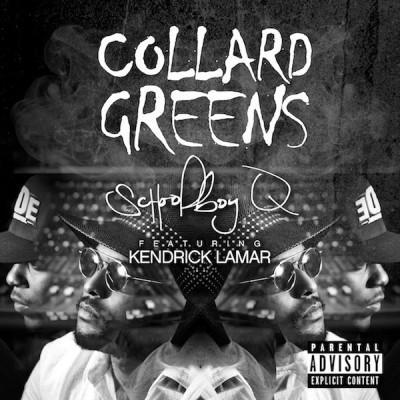 ScHoolboy Q - Collard Greens ft. Kendrick Lamar