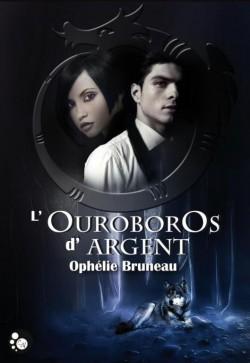 L'ouroboros d'argent - Ophélie Bruneau