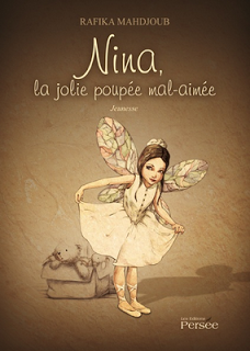 Nina, la jolie poupée mal-aimée - Rafika Mahdjoub