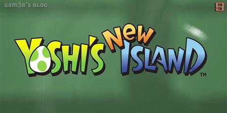 [E3'2013] Yoshi's New Island en trailer et screenshots !