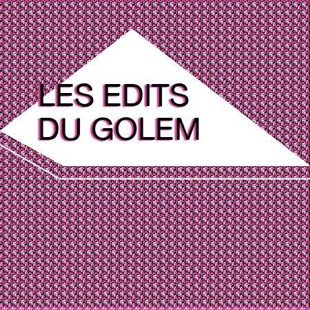Les Edits Du Golem