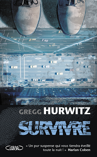 Survivre, Gregg Hurwitz